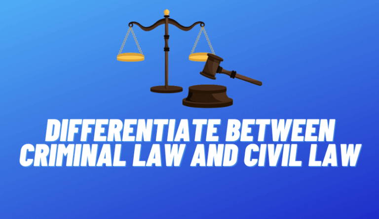 Differentiate Between Criminal Law and Civil Law