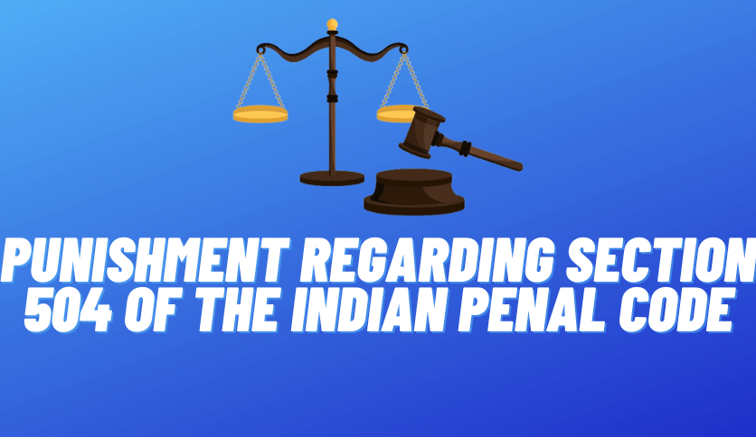 Punishment regarding Section 504 of the Indian Penal Code