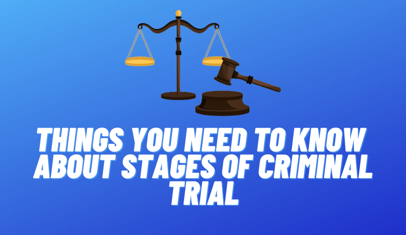 stages of criminal trial