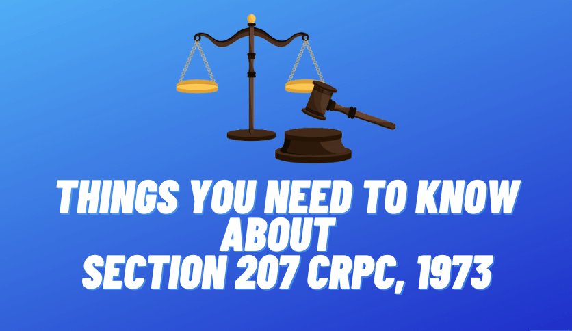 Things You Need to Know About Section 207 Crpc, 1973